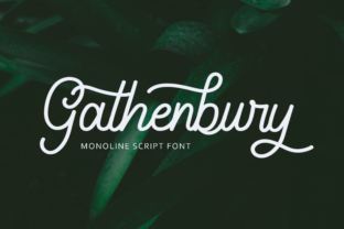 Gathenbury: A Script Font for Digital Design