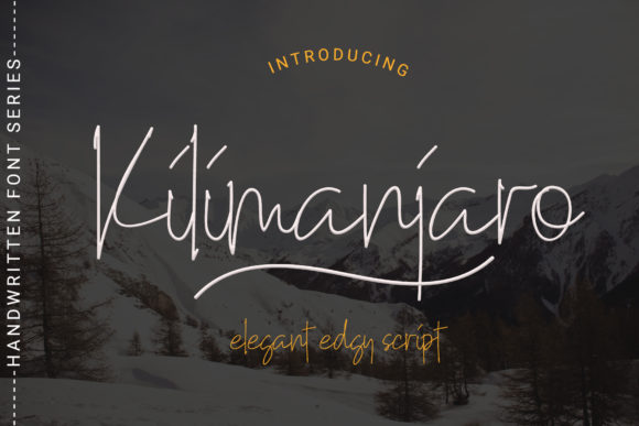 Kilimanjaro: A Script Font for Digital Design